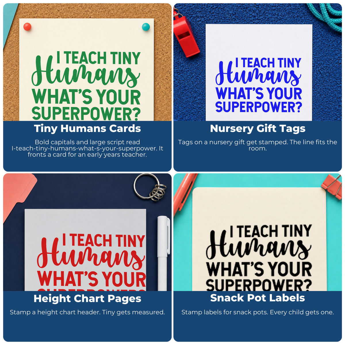 Four ways to use the I Teach Tiny Humans What's Your Superpower? Rubber Stamp – Wood Handle: tiny humans cards, nursery gift tags, height chart pages and snack pot labels.