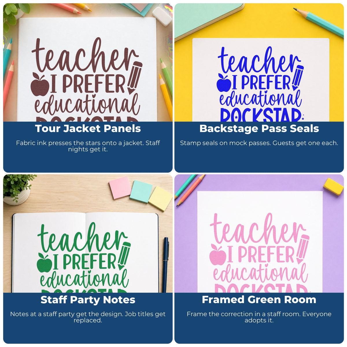 Four ways to use the Teacher Educational Rockstar Quote Stamp – Self-Inking: tour jacket panels, backstage pass seals, staff party notes and framed green room.