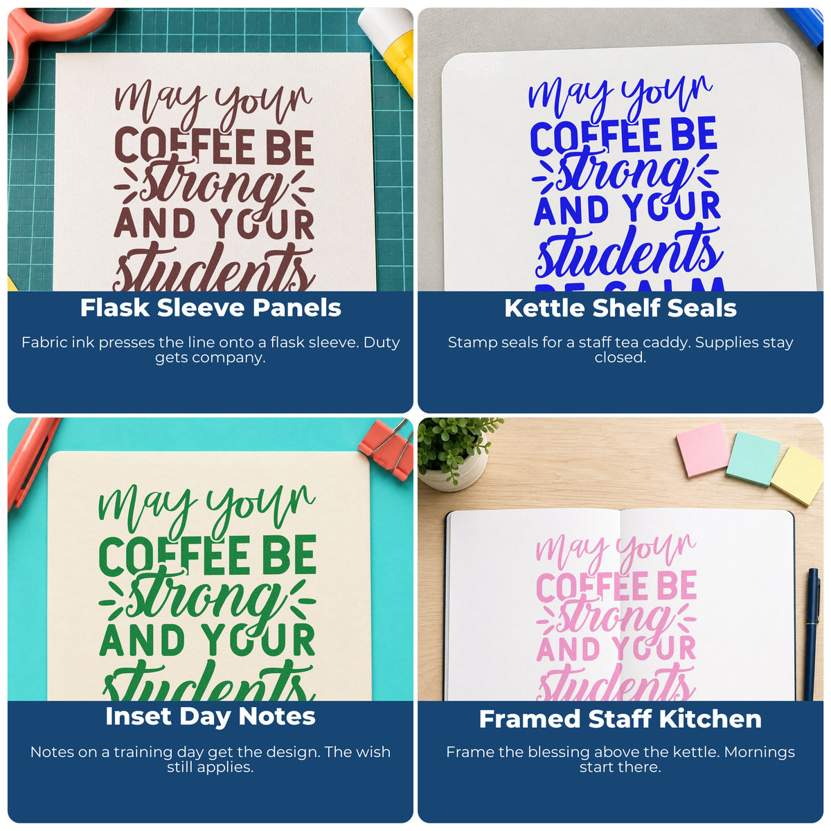 Four ways to use the Strong Coffee Calm Students Duo Hand Stamp: flask sleeve panels, kettle shelf seals, inset day notes and framed staff kitchen.