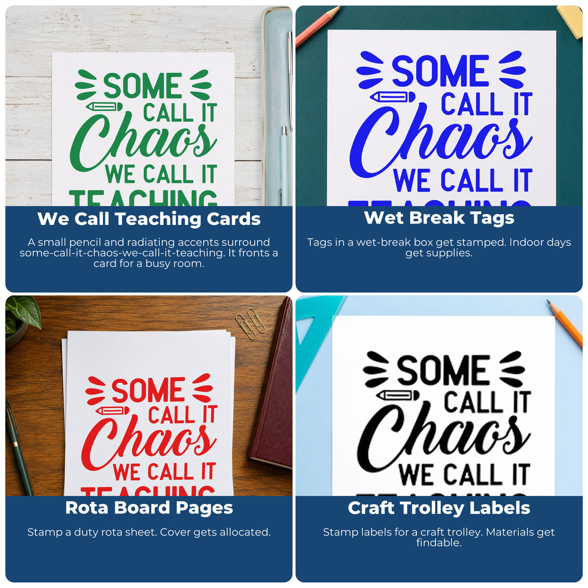 Four ways to use the Chaos We Call Teaching Rubber Stamp – Wood Handle: we call teaching cards, wet break tags, rota board pages and craft trolley labels.