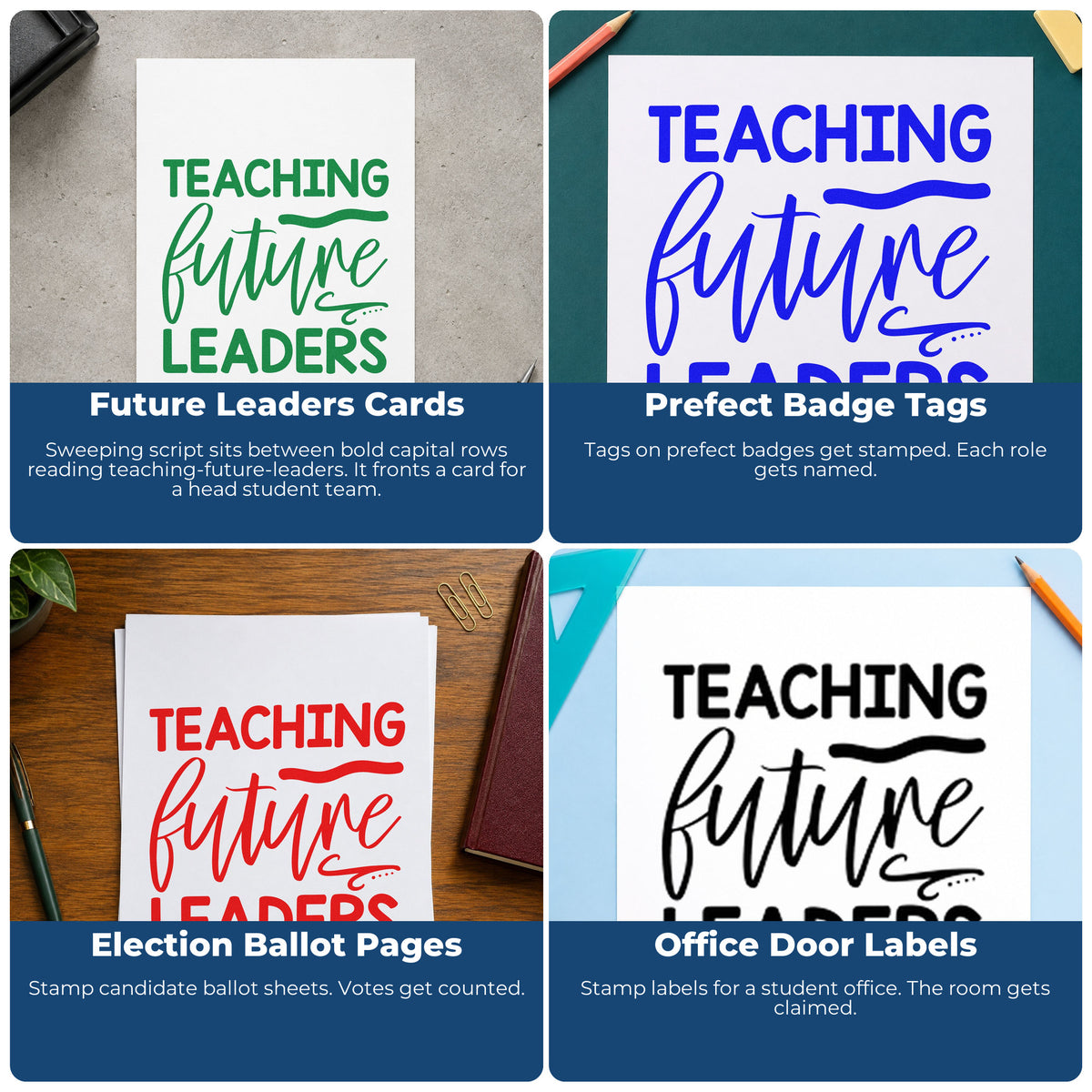 Four ways to use the Teaching Future Leaders Script Pre-Inked Stamp – PSI: future leaders cards, prefect badge tags, election ballot pages and office door labels.