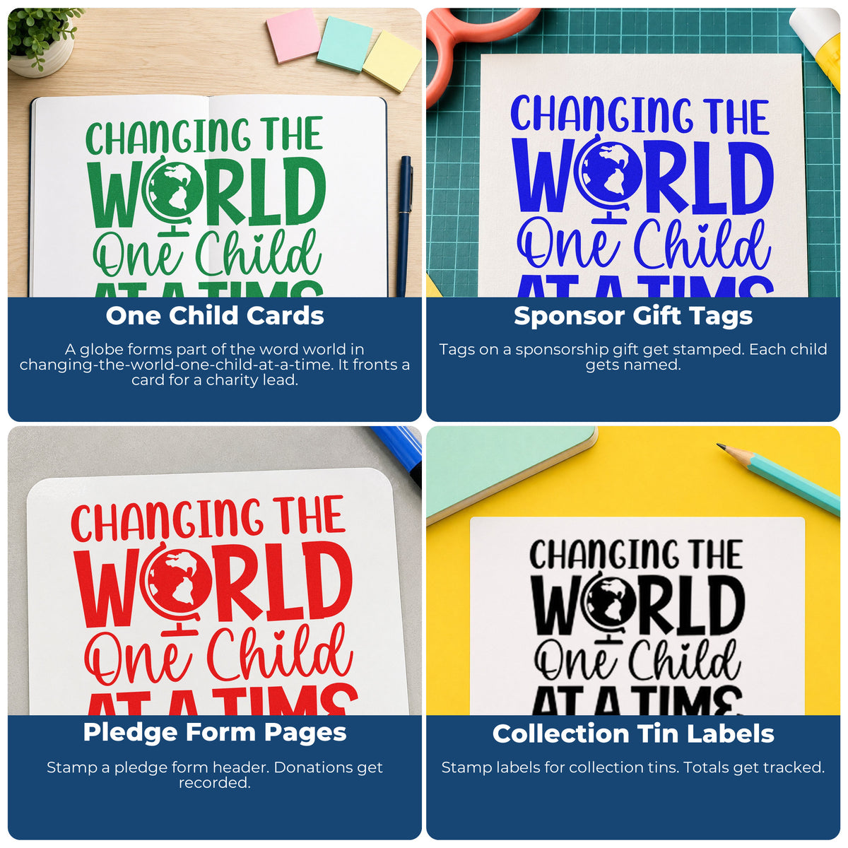 Four ways to use the Changing The World One Child At A Time PSI Pre-Inked Stamp: one child cards, sponsor gift tags, pledge form pages and collection tin labels.