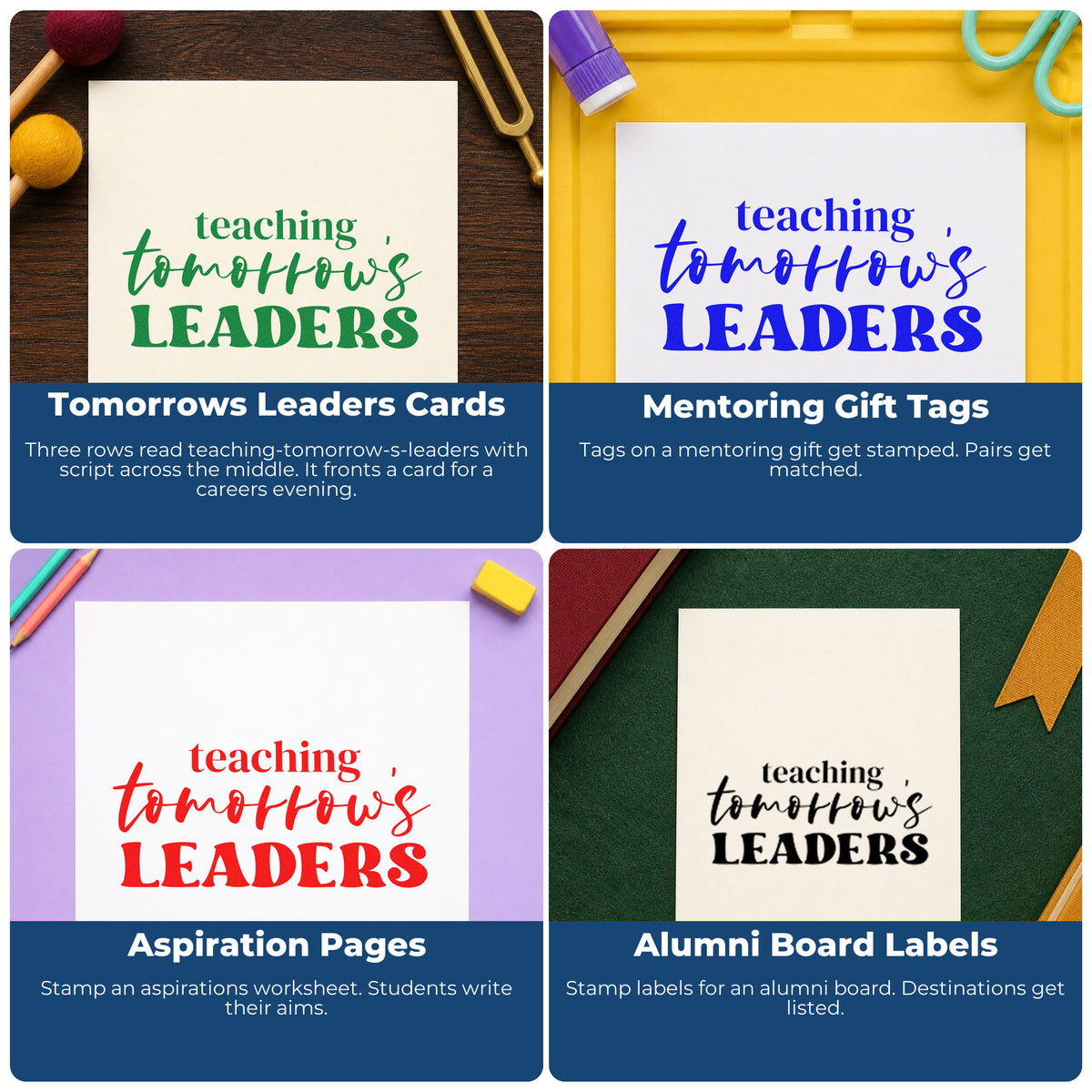 Four ways to use the Teaching Tomorrow's Leaders Script Lettering Craft Stamp – Self-Inking: tomorrows leaders cards, mentoring gift tags, aspiration pages and alumni board labels.