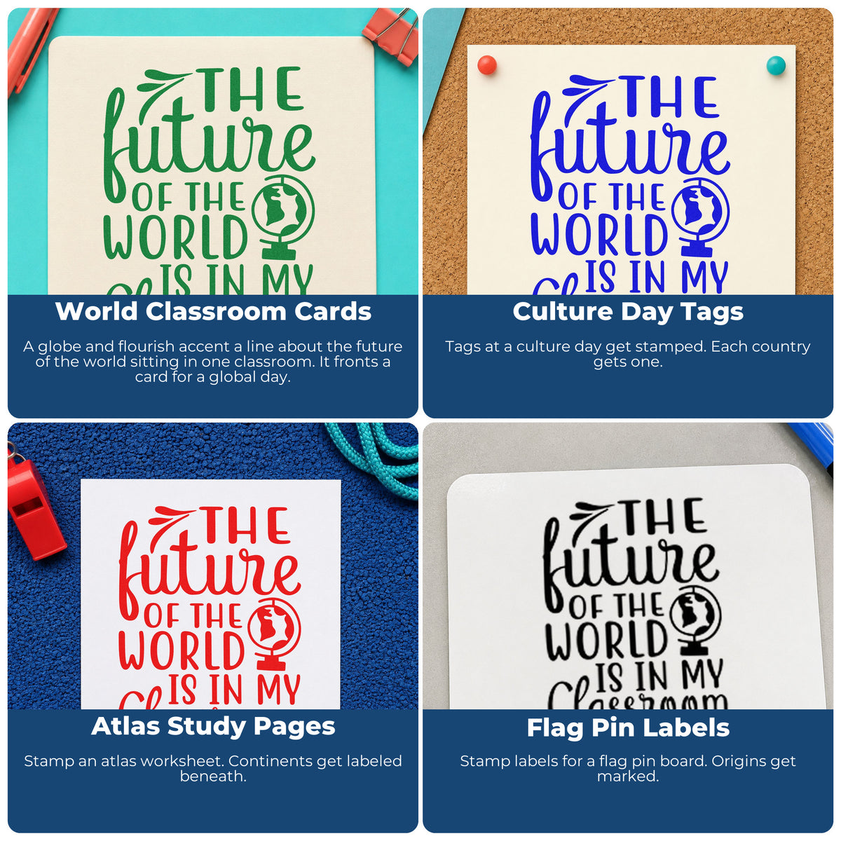 Four ways to use the Future World My Classroom Slim Pre-Inked Stamp: world classroom cards, culture day tags, atlas study pages and flag pin labels.