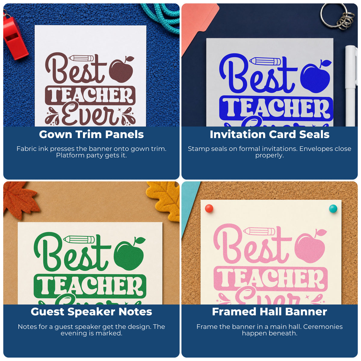 Four ways to use the Wood Handle Best Teacher Ever Apple Pencil Motif Rubber Stamp: gown trim panels, invitation card seals, guest speaker notes and framed hall banner.