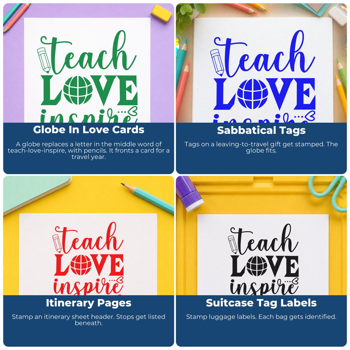 Four ways to use the Premium Wooden Teach Love Inspire Globe Pencil Stamp - Vintage Pro: globe in love cards, sabbatical tags, itinerary pages and suitcase tag labels.