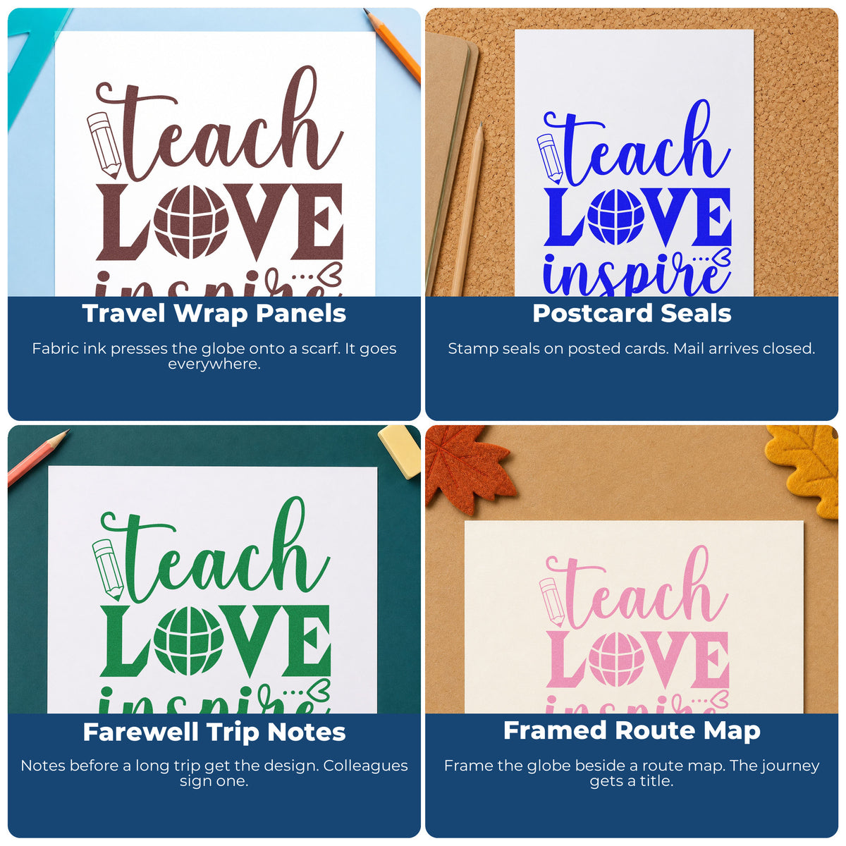 Four ways to use the Teach Love Inspire Globe Pencil Duo Hand Stamp: travel wrap panels, postcard seals, farewell trip notes and framed route map.