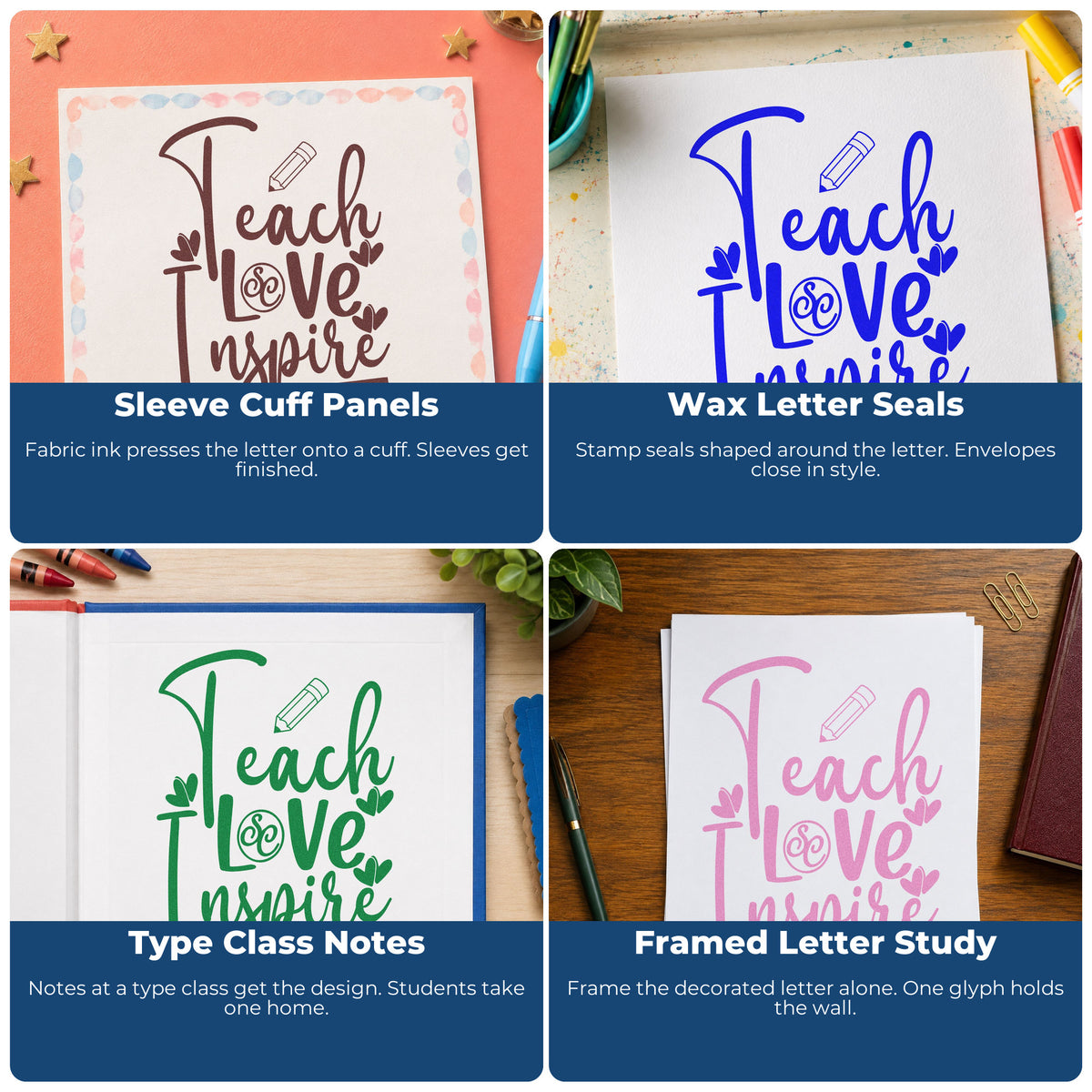 Four ways to use the Teach Love Inspire With Two Pencils Premium Wooden Stamp - Vintage Pro: sleeve cuff panels, wax letter seals, type class notes and framed letter study.