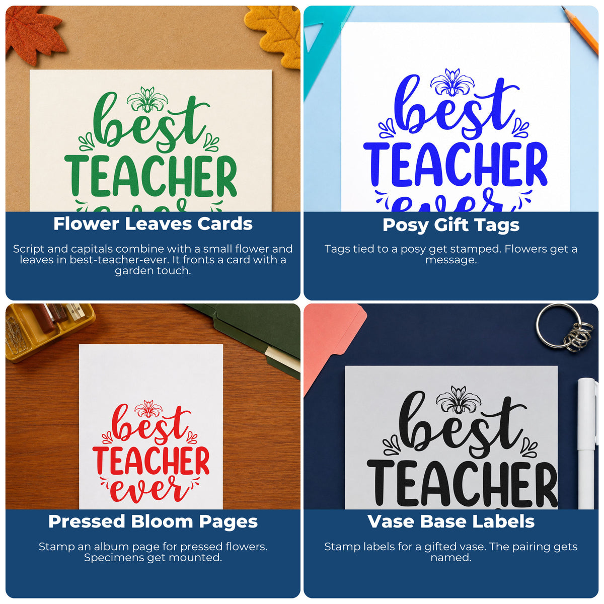 Four ways to use the Self-Inking Best Teacher Ever Floral Stamp: flower leaves cards, posy gift tags, pressed bloom pages and vase base labels.