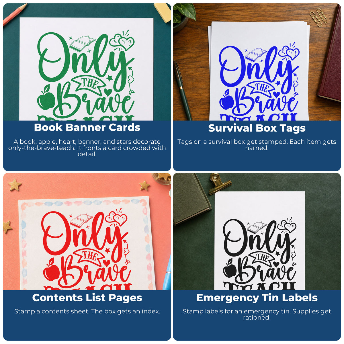 Four ways to use the Only The Brave Teach Apple Stamp – Self-Inking: book banner cards, survival box tags, contents list pages and emergency tin labels.
