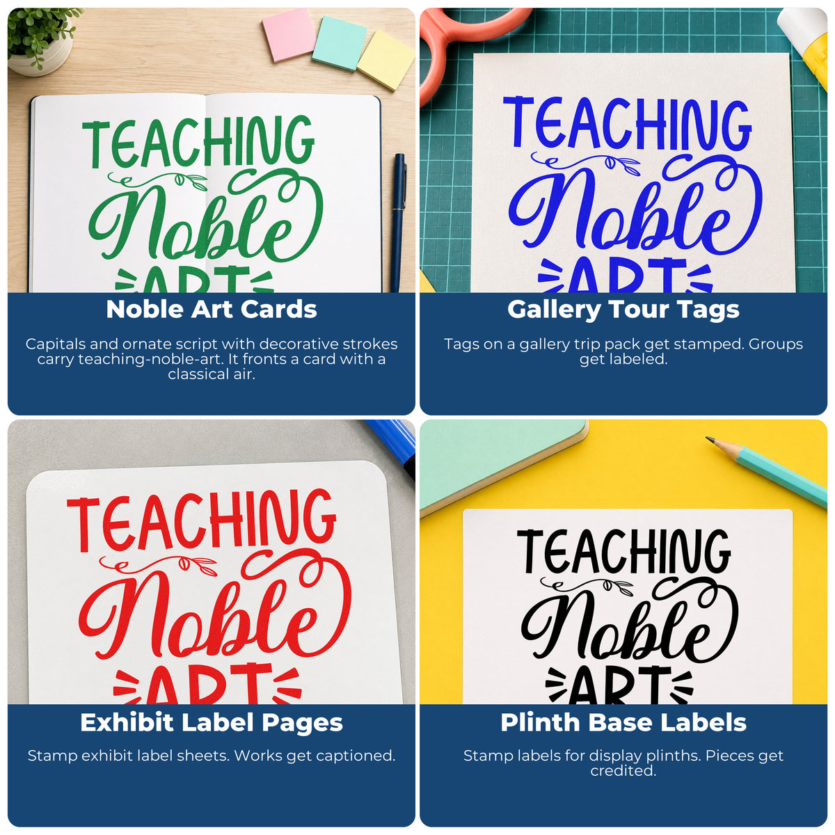 Four ways to use the Teaching Noble Art Flourishes Pre-Inked Stamp – PSI: noble art cards, gallery tour tags, exhibit label pages and plinth base labels.