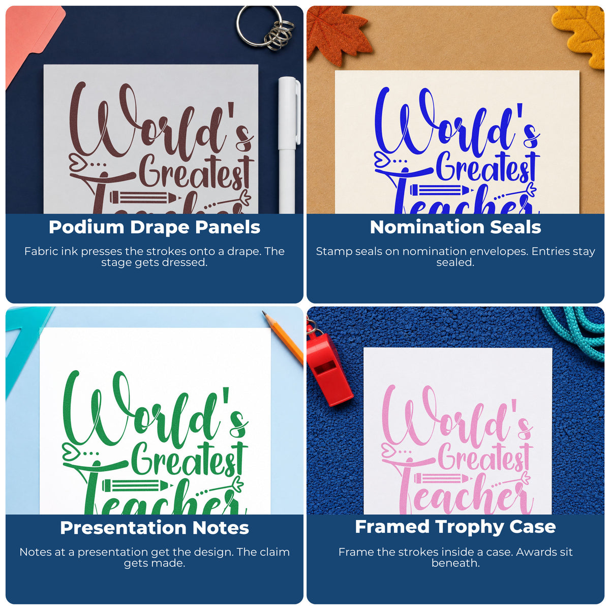 Four ways to use the World's Greatest Teacher Pencils Hand Stamp – Duo: podium drape panels, nomination seals, presentation notes and framed trophy case.