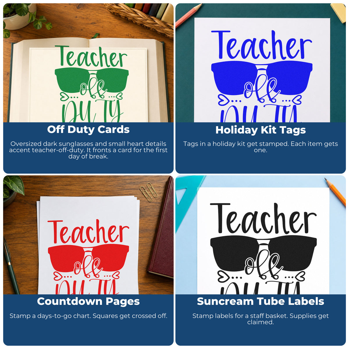 Four ways to use the Teacher Off Duty Sunglasses With Hearts Stamp – Self-Inking: off duty cards, holiday kit tags, countdown pages and suncream tube labels.