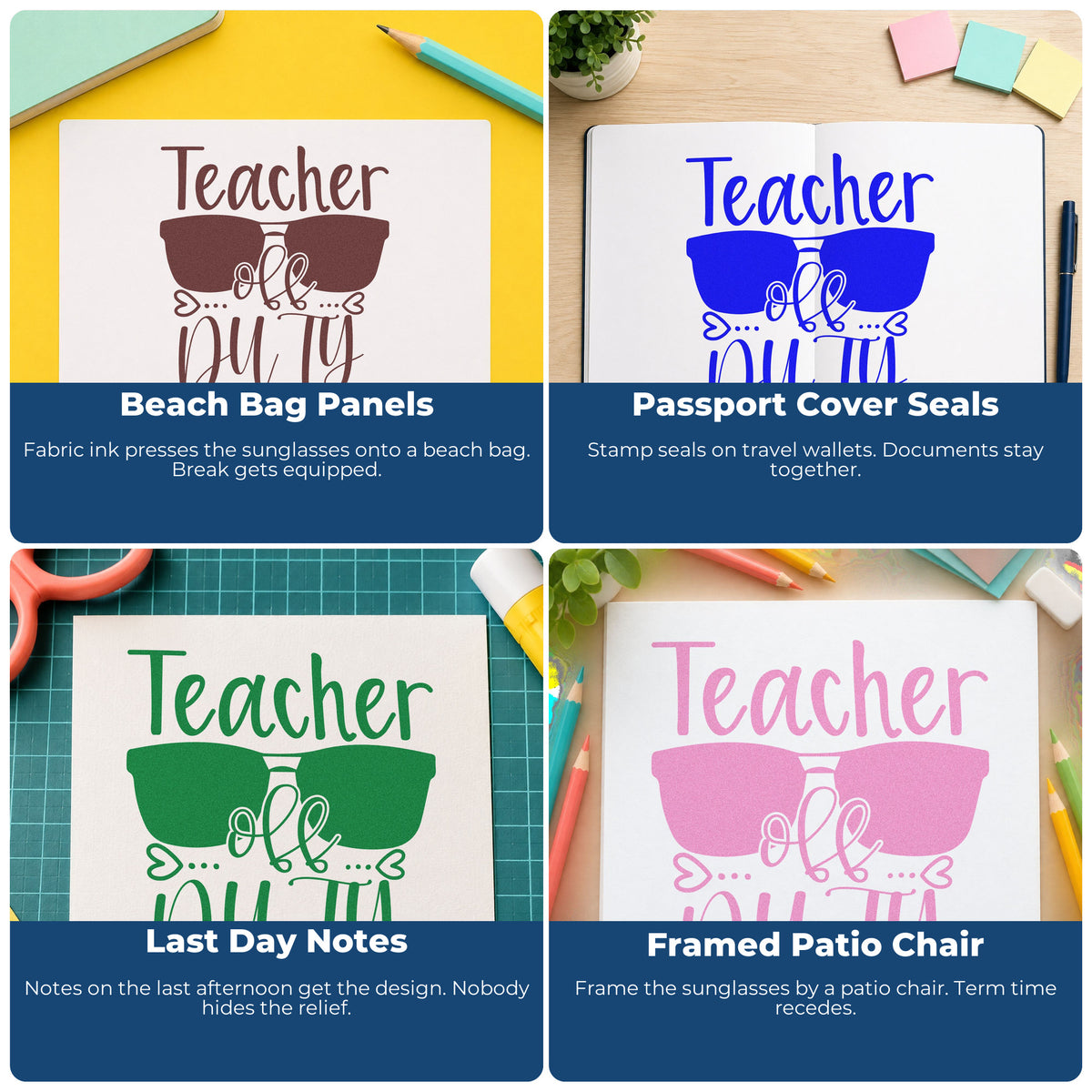 Four ways to use the Teacher Off Duty Sunglasses With Hearts Stamp – Self-Inking: beach bag panels, passport cover seals, last day notes and framed patio chair.