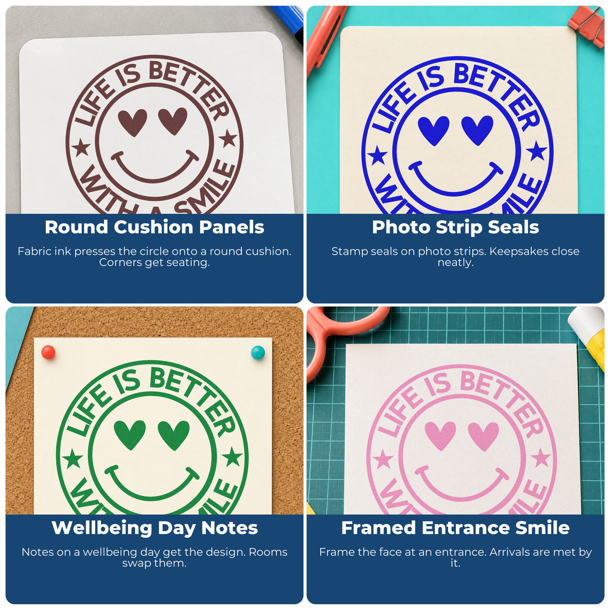Four ways to use the Life Better Smile Round Emblem Hand Stamp – Duo: round cushion panels, photo strip seals, wellbeing day notes and framed entrance smile.