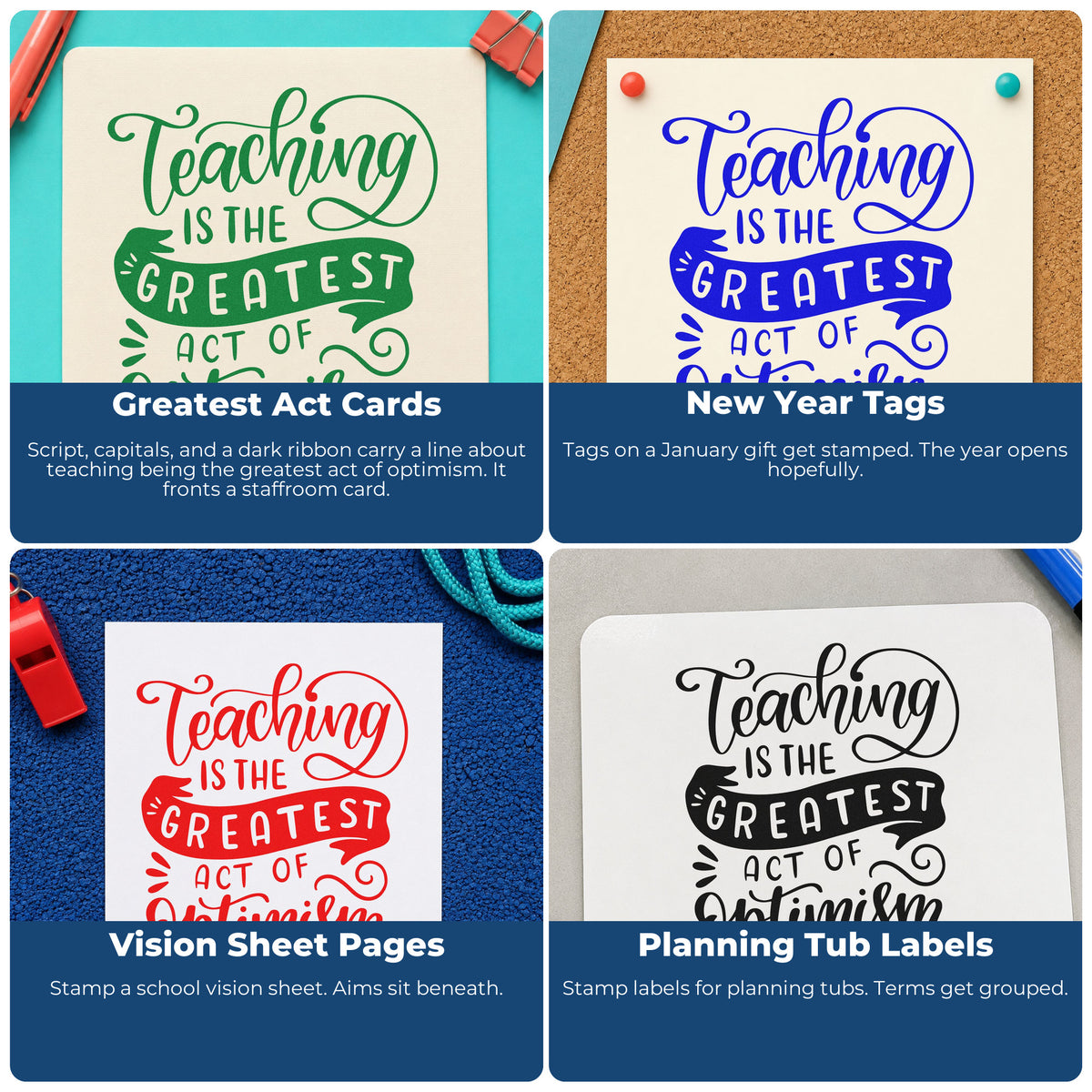 Four ways to use the Vintage Pro Teaching Is The Greatest Act Of Optimism Premium Wooden Stamp: greatest act cards, new year tags, vision sheet pages and planning tub labels.