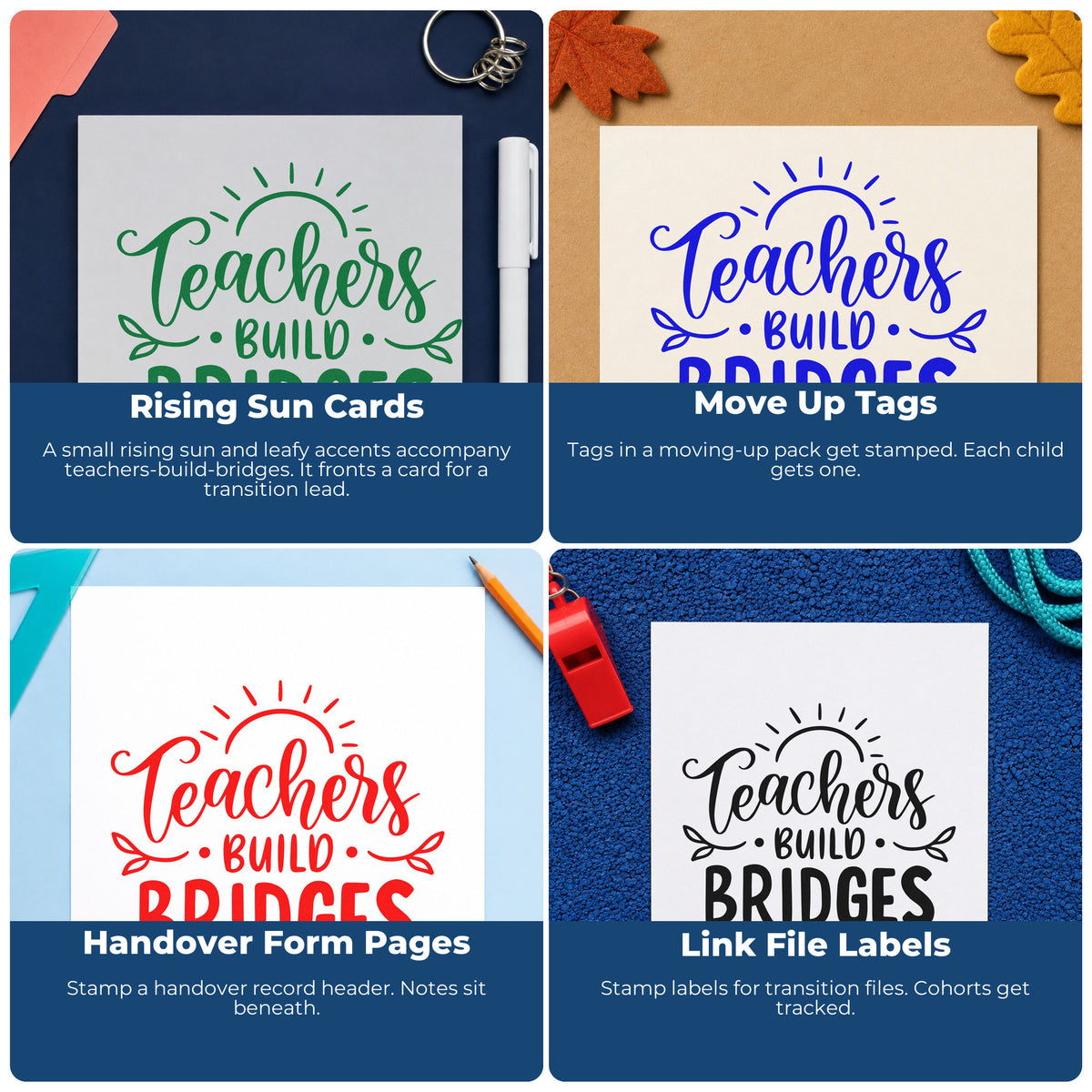 Four ways to use the Slim Pre-Inked Teachers Build Bridges Stamp: rising sun cards, move up tags, handover form pages and link file labels.