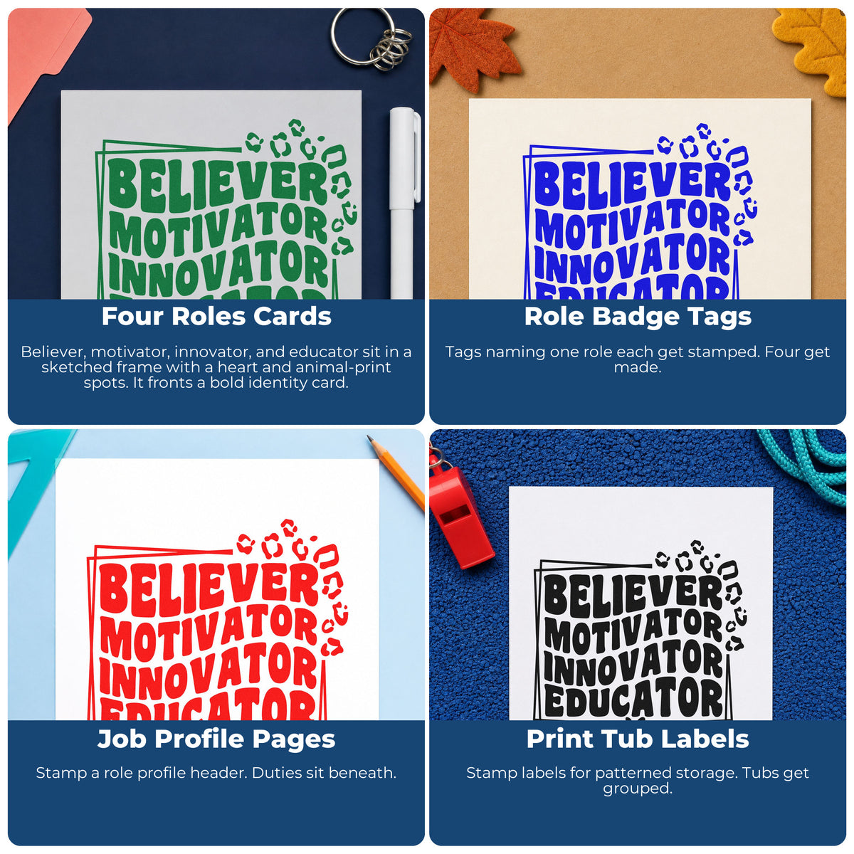 Four ways to use the Believer Motivator Innovator Educator With Hearts Pre-Inked Stamp – Slim: four roles cards, role badge tags, job profile pages and print tub labels.