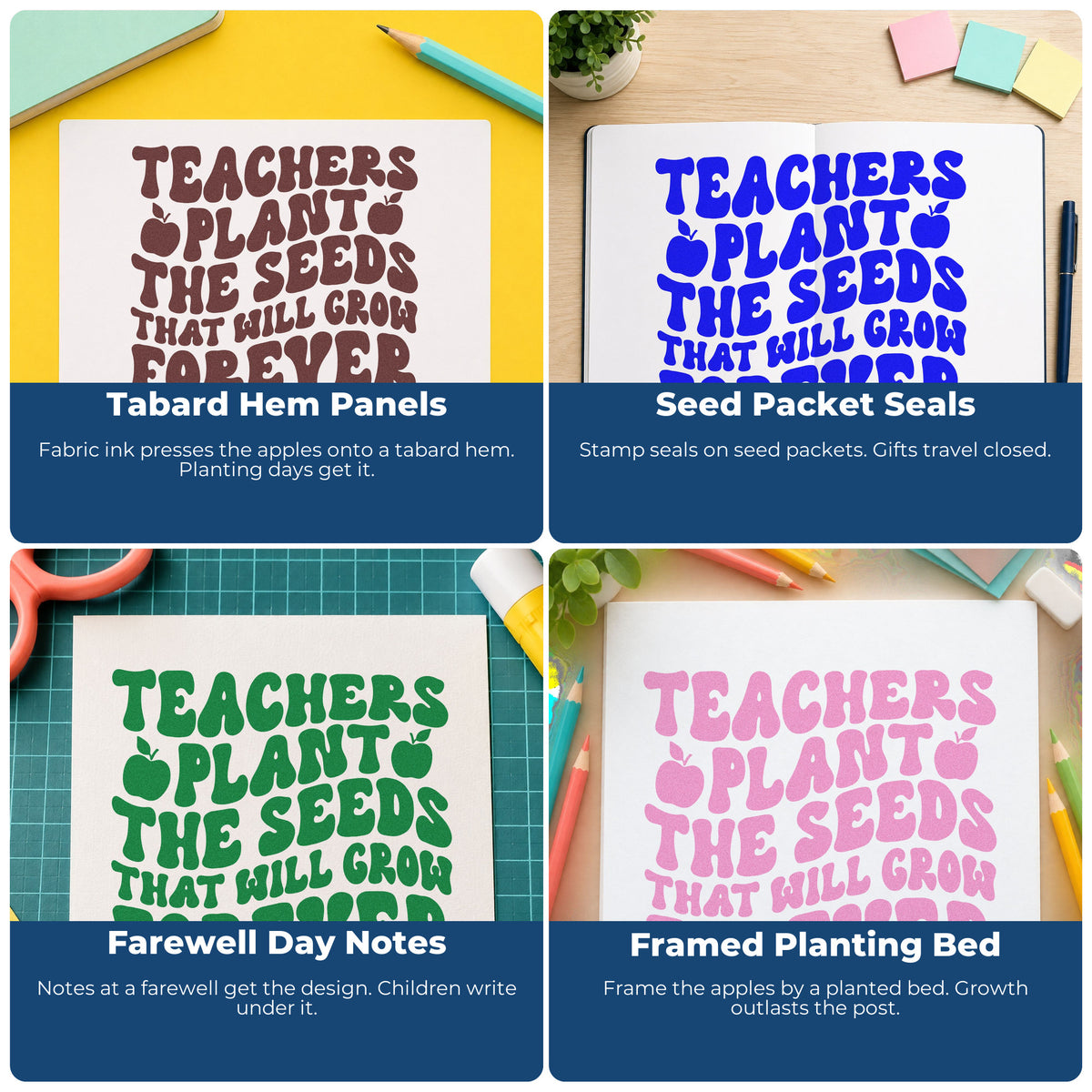 Four ways to use the Teachers Plant The Seeds That Will Grow Forever Rubber Stamp – Wood Handle: tabard hem panels, seed packet seals, farewell day notes and framed planting bed.