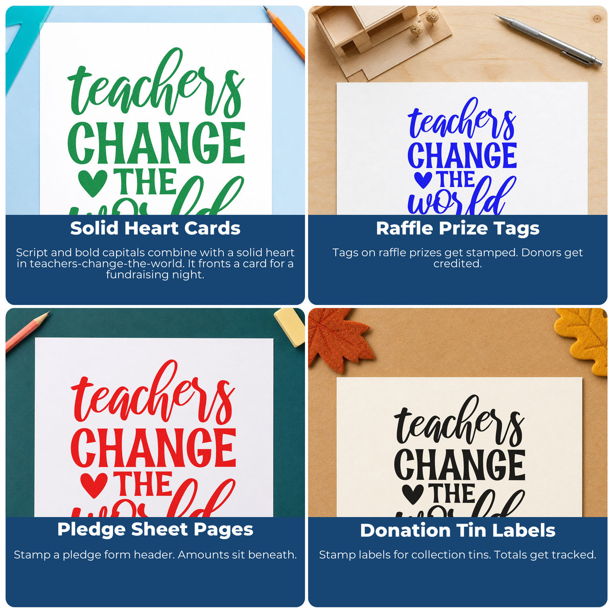 Four ways to use the Teachers Change The World Heart Premium Wooden Stamp - Vintage Pro: solid heart cards, raffle prize tags, pledge sheet pages and donation tin labels.