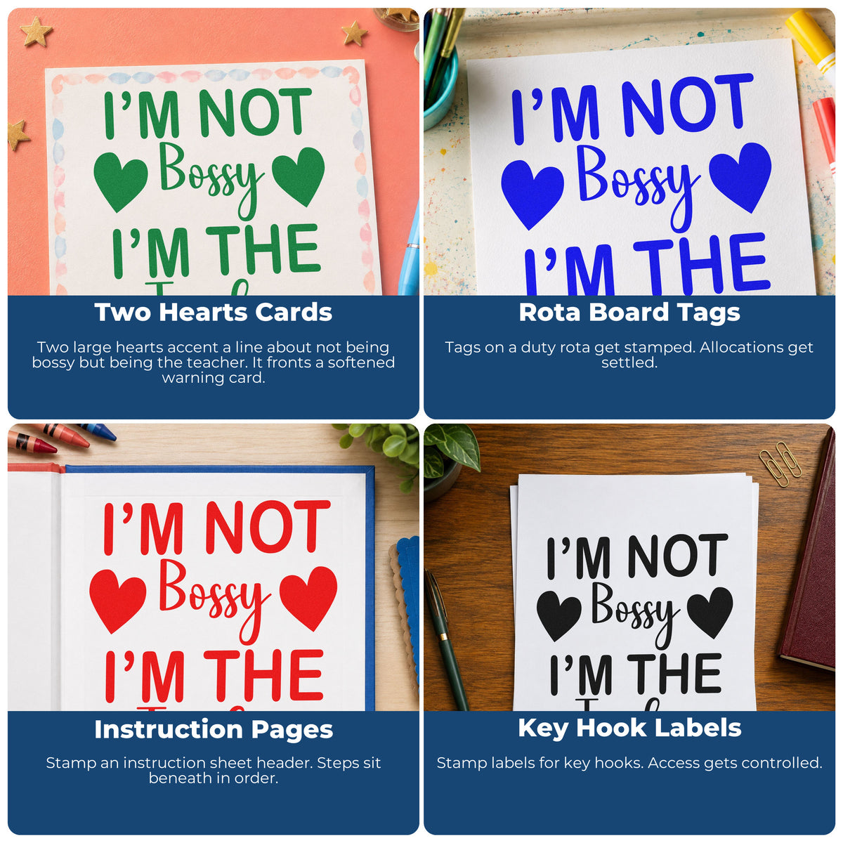 Four ways to use the I'm Not Bossy I'm The Teacher Stamp – PSI Pre-Inked: two hearts cards, rota board tags, instruction pages and key hook labels.