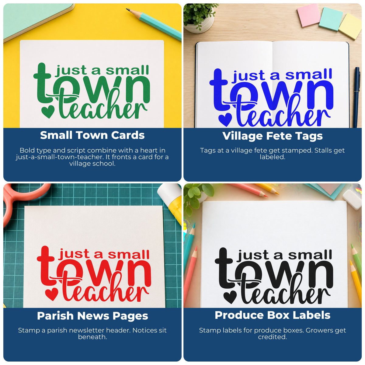 Four ways to use the Just A Small Town Teacher Wood Handle Stamp: small town cards, village fete tags, parish news pages and produce box labels.