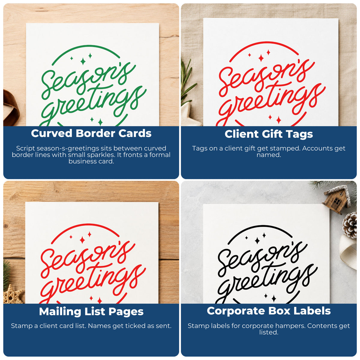 Four ways to use the Season's Greetings Self-Inking Stamp: curved border cards, client gift tags, mailing list pages and corporate box labels.