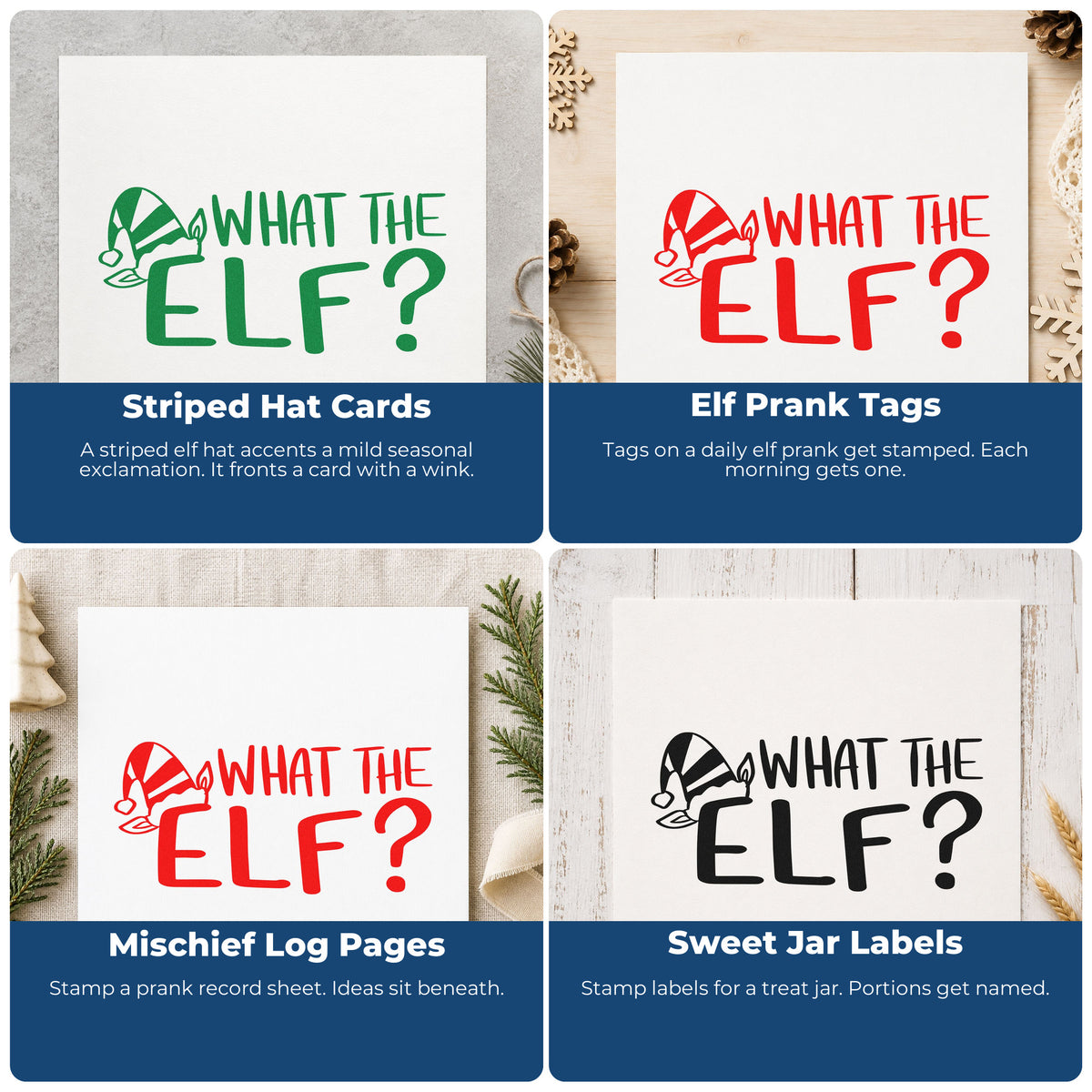 Four ways to use the What The Elf Premium Wood-Mounted Stamp - Vintage Pro: striped hat cards, elf prank tags, mischief log pages and sweet jar labels.