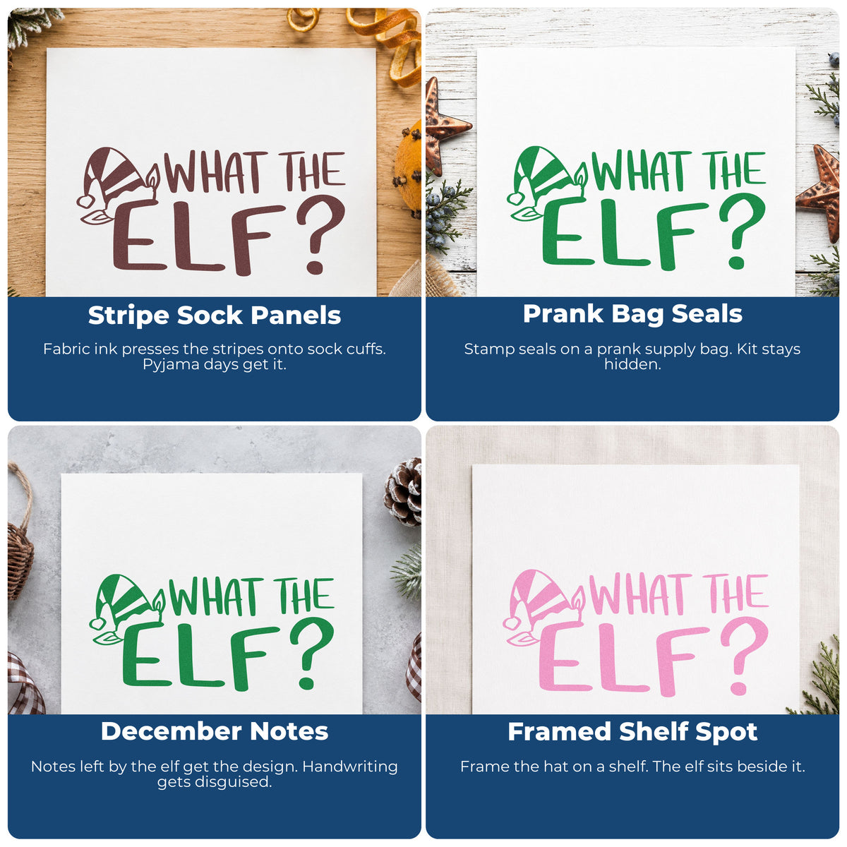 Four ways to use the What The Elf Rubber Stamp – Wood Handle: stripe sock panels, prank bag seals, december notes and framed shelf spot.
