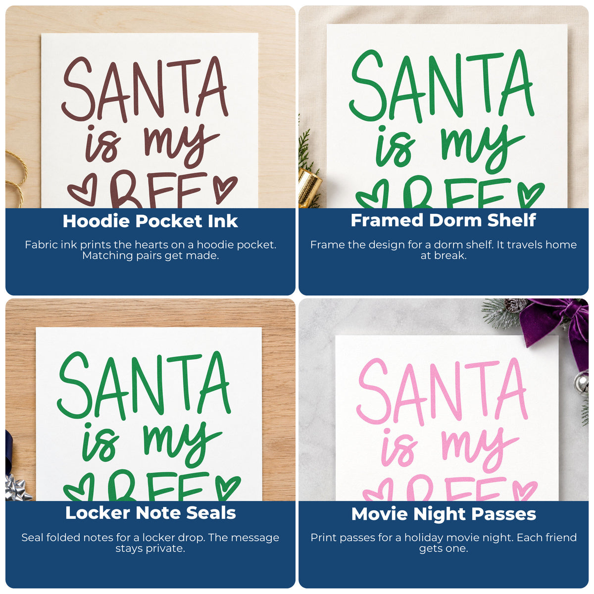 Four ways to use the Santa Is My BFF With Hearts Rubber Stamp – Wood Handle: hoodie pocket ink, framed dorm shelf, locker note seals and movie night passes.