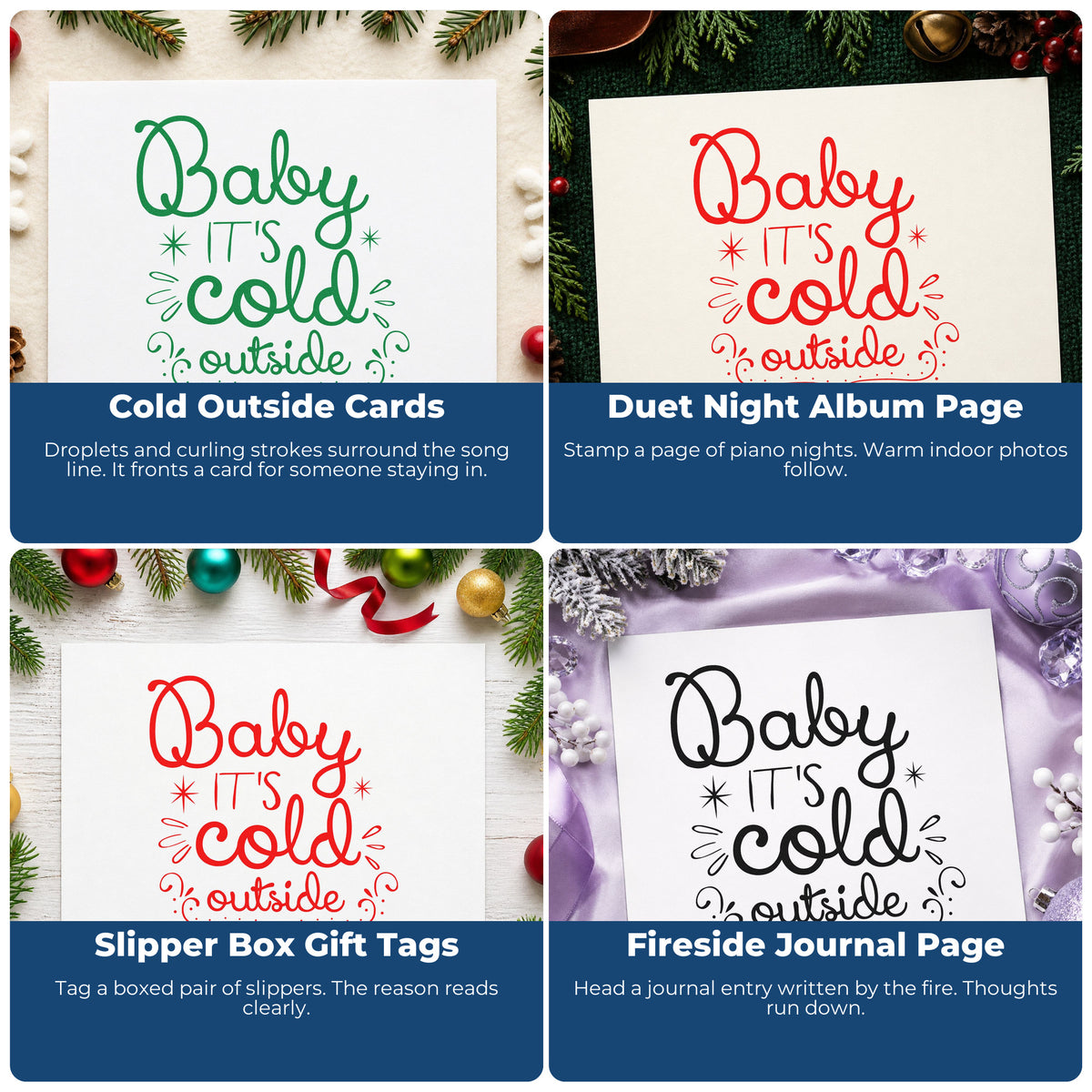 Four ways to use the Baby It's Cold Outside Curls Slim Pre-Inked Stamp: cold outside cards, duet night album page, slipper box gift tags and fireside journal page.