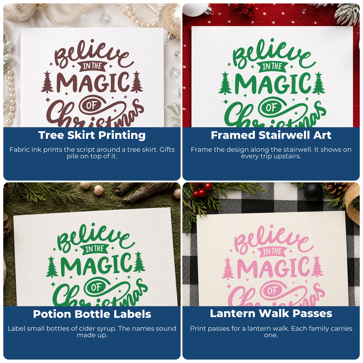 Four ways to use the Believe Magic Of Christmas Stamp - Premium Vintage Pro Wooden: tree skirt printing, framed stairwell art, potion bottle labels and lantern walk passes.