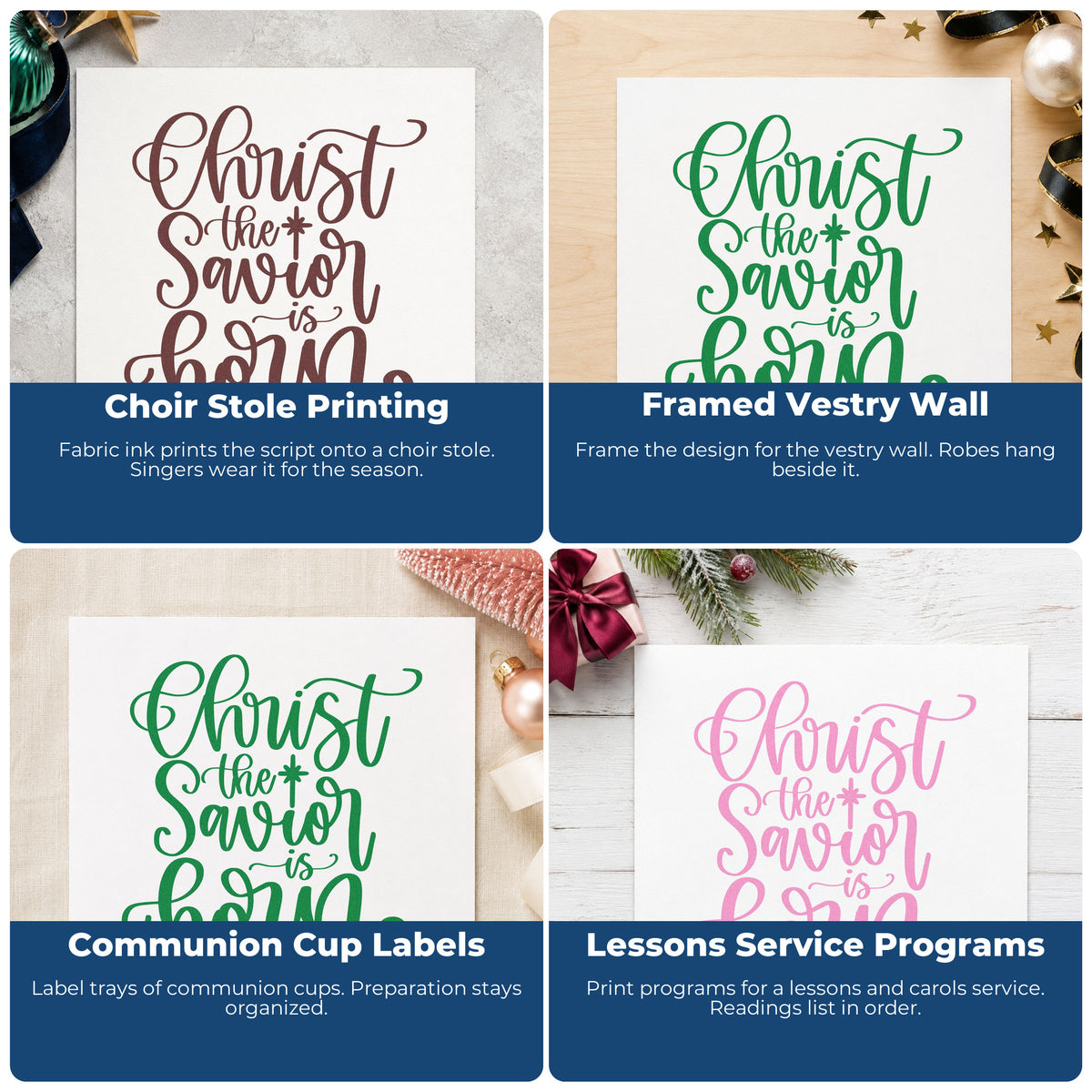 Four ways to use the Christ The Savior Is Born Pre-Inked Stamp – PSI: choir stole printing, framed vestry wall, communion cup labels and lessons service programs.