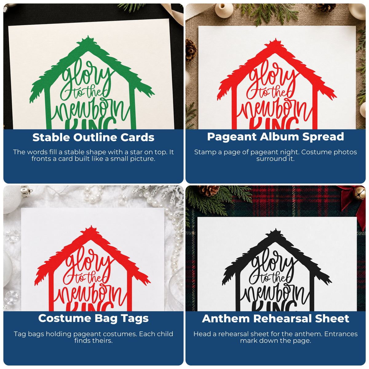 Four ways to use the Glory To Newborn King Stamp - Premium Vintage Pro Wooden: stable outline cards, pageant album spread, costume bag tags and anthem rehearsal sheet.