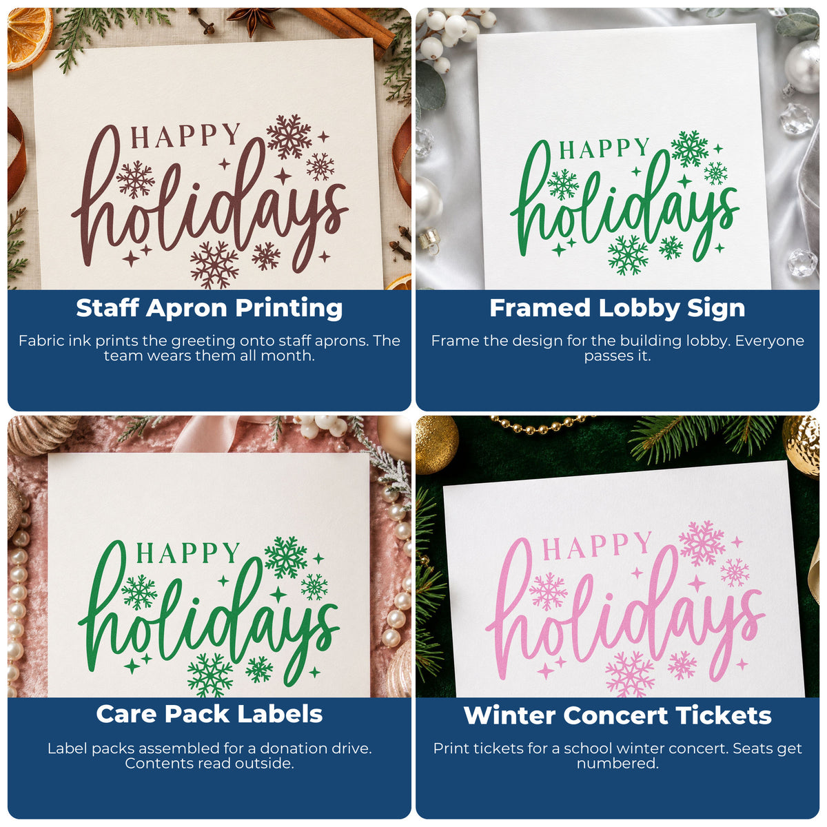 Four ways to use the Happy Holidays Snowflakes Script Lettering PSI Pre-Inked Stamp: staff apron printing, framed lobby sign, care pack labels and winter concert tickets.