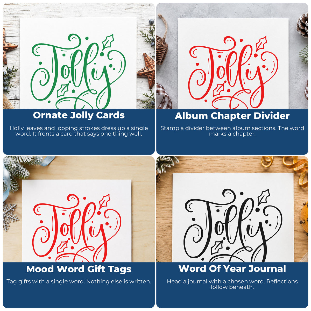 Four ways to use the Jolly With Holly PSI Pre-Inked Stamp: ornate jolly cards, album chapter divider, mood word gift tags and word of year journal.