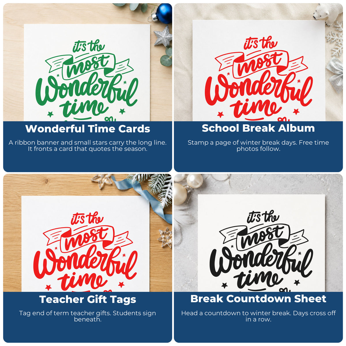 Four ways to use the Most Wonderful Time Of Year Self-Inking Stamp: wonderful time cards, school break album, teacher gift tags and break countdown sheet.