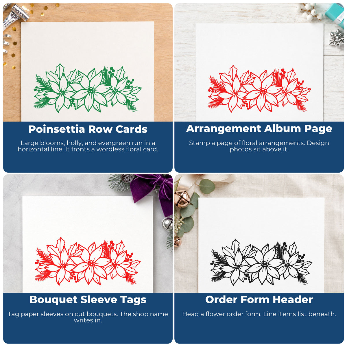 Four ways to use the Poinsettia And Holly Arrangement Wood Handle Stamp: poinsettia row cards, arrangement album page, bouquet sleeve tags and order form header.