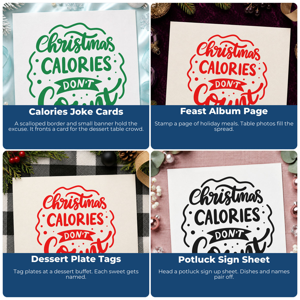 Four ways to use the Self-Inking Christmas Calories Don't Count Stamp: calories joke cards, feast album page, dessert plate tags and potluck sign sheet.
