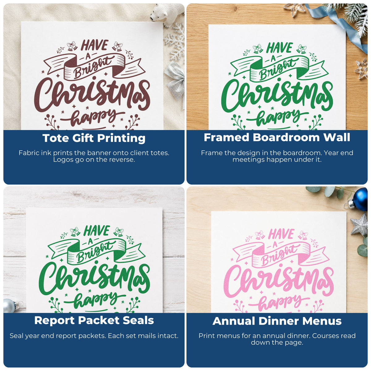 Four ways to use the Bright Christmas Happy New Year Pre-Inked Stamp – Slim: tote gift printing, framed boardroom wall, report packet seals and annual dinner menus.