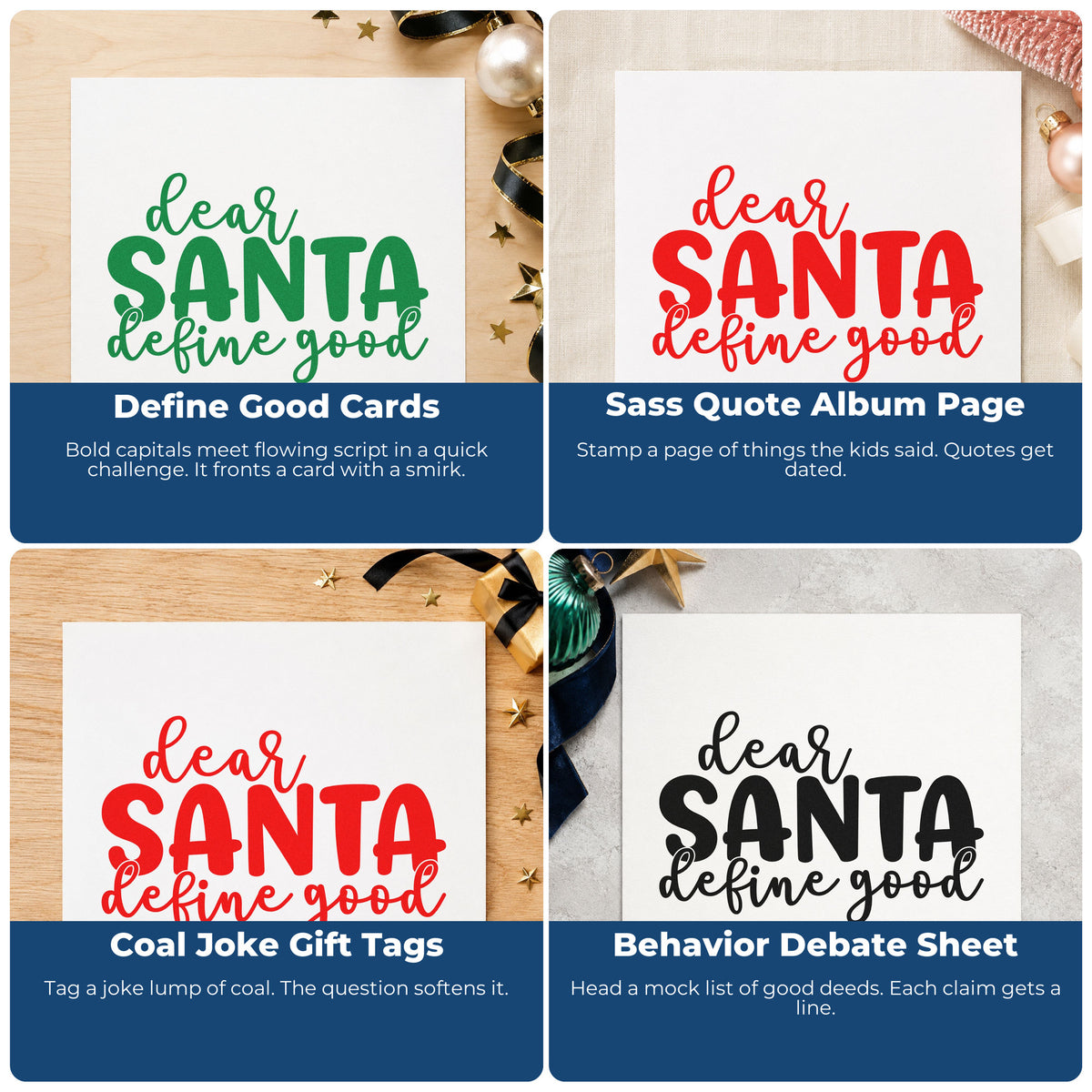 Four ways to use the Dear Santa Define Good Wood Handle Stamp: define good cards, sass quote album page, coal joke gift tags and behavior debate sheet.