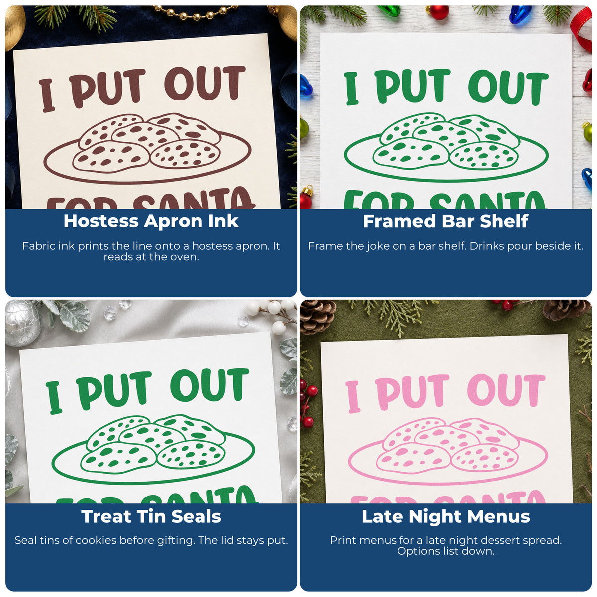 Four ways to use the Wood Handle I Put Out For Santa Cookies Rubber Stamp: hostess apron ink, framed bar shelf, treat tin seals and late night menus.