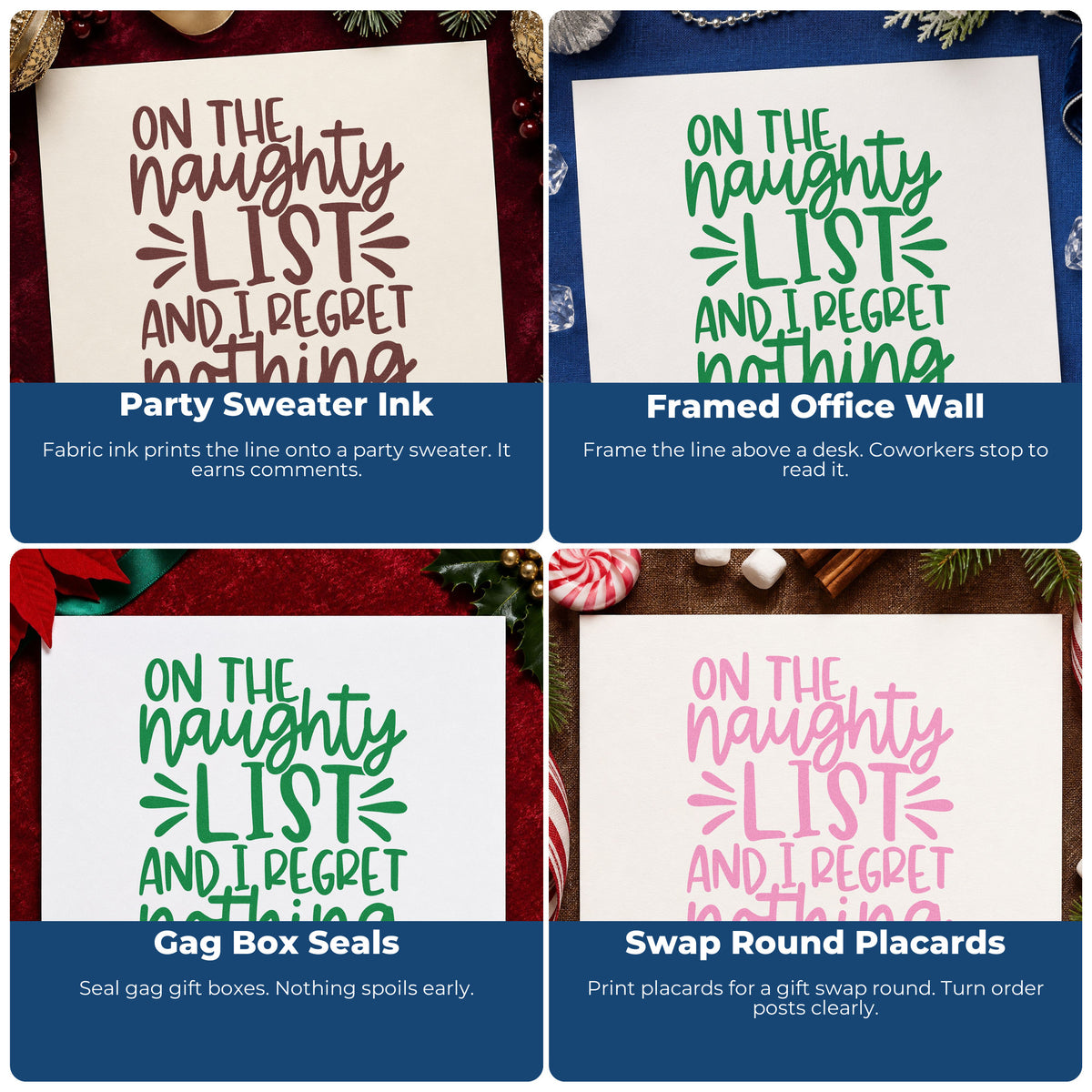 Four ways to use the Naughty List Regret Nothing Lettering PSI Pre-Inked Stamp: party sweater ink, framed office wall, gag box seals and swap round placards.