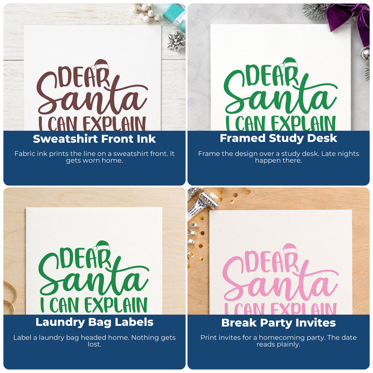 Four ways to use the Dear Santa I Can Explain Self-Inking Stamp: sweatshirt front ink, framed study desk, laundry bag labels and break party invites.