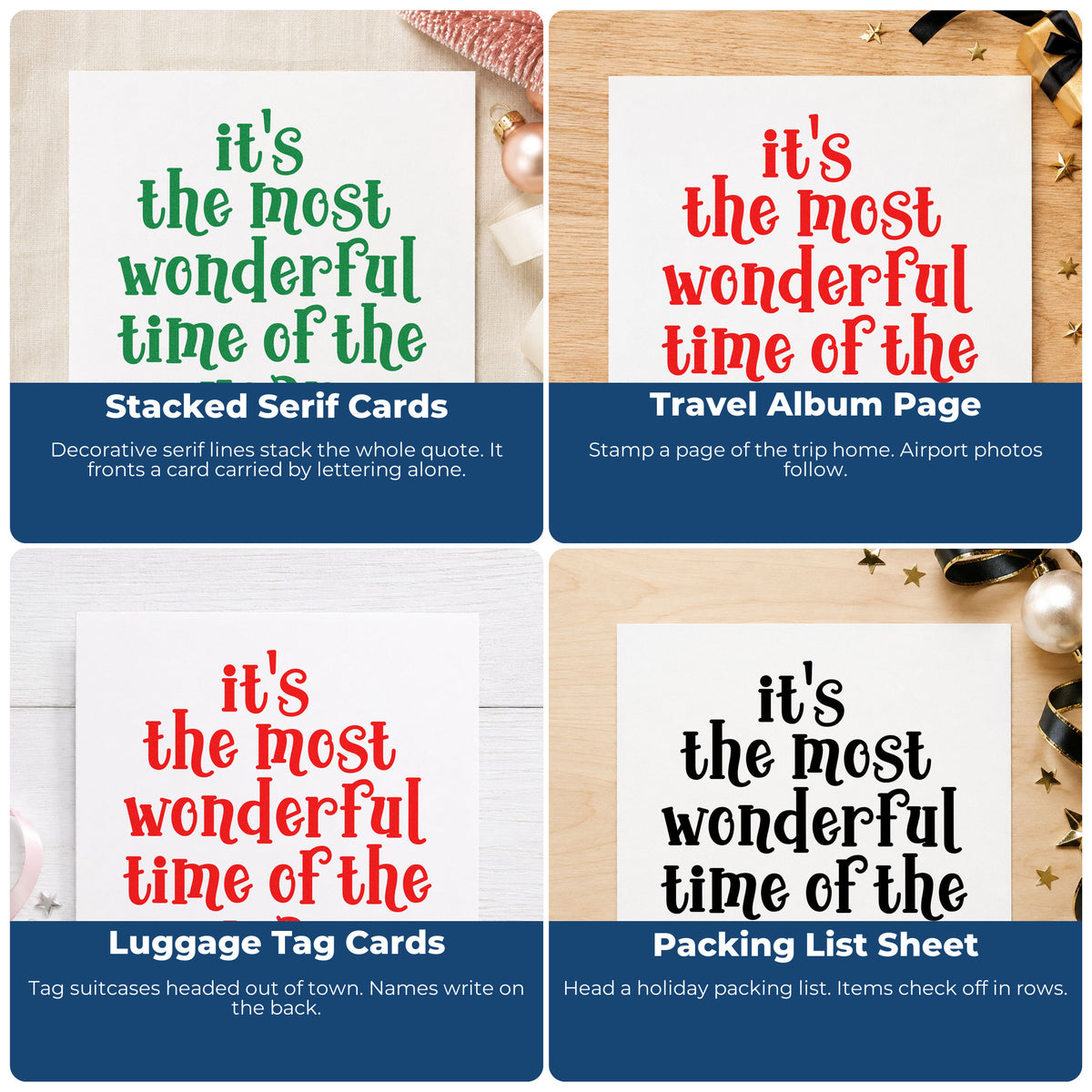 Four ways to use the It's The Most Wonderful Time Of The Year Rubber Stamp – Duo Hand: stacked serif cards, travel album page, luggage tag cards and packing list sheet.