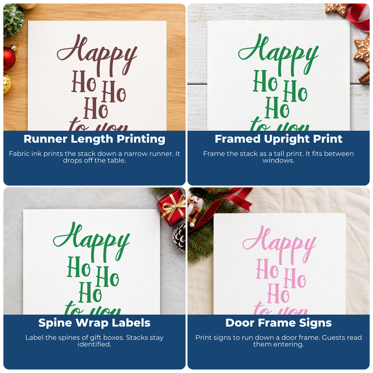 Four ways to use the Happy Ho Ho Ho To You Pre-Inked Stamp – PSI: runner length printing, framed upright print, spine wrap labels and door frame signs.