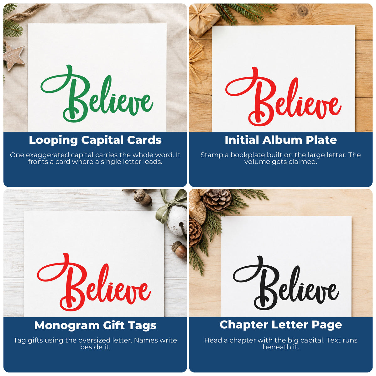 Four ways to use the Believe Bold Script Lettering Premium Wooden Stamp - Vintage Pro: looping capital cards, initial album plate, monogram gift tags and chapter letter page.