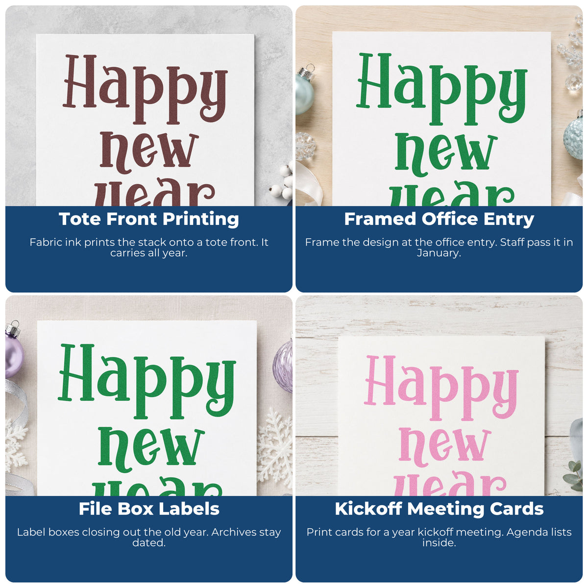 Four ways to use the Happy New Year Serif Pre-Inked Stamp – PSI: tote front printing, framed office entry, file box labels and kickoff meeting cards.