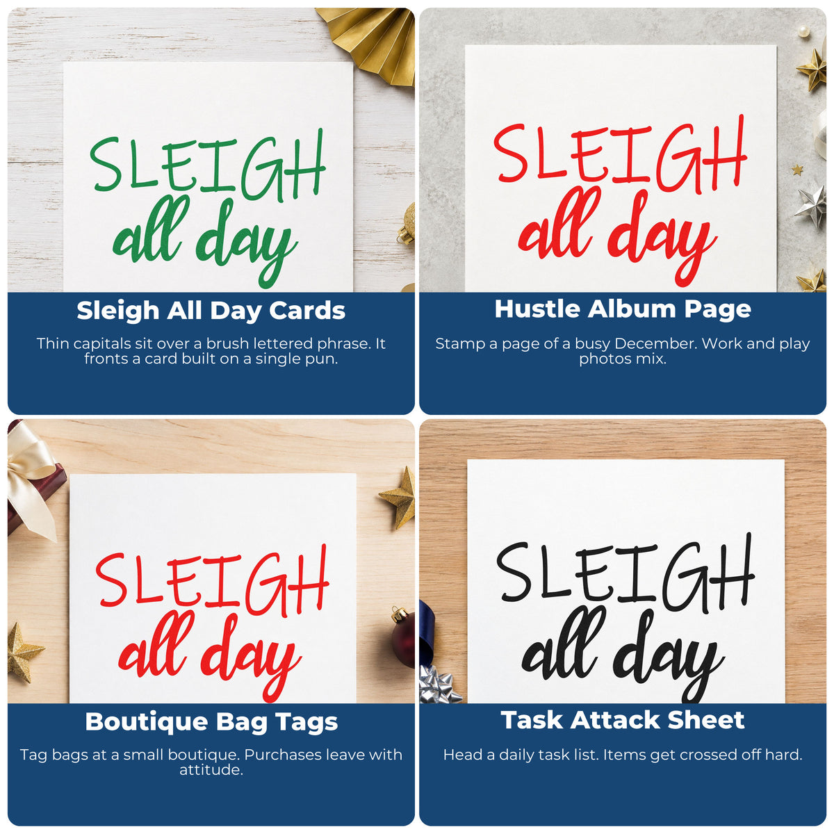Four ways to use the Wood Handle Sleigh All Day Script Lettering Rubber Stamp: sleigh all day cards, hustle album page, boutique bag tags and task attack sheet.