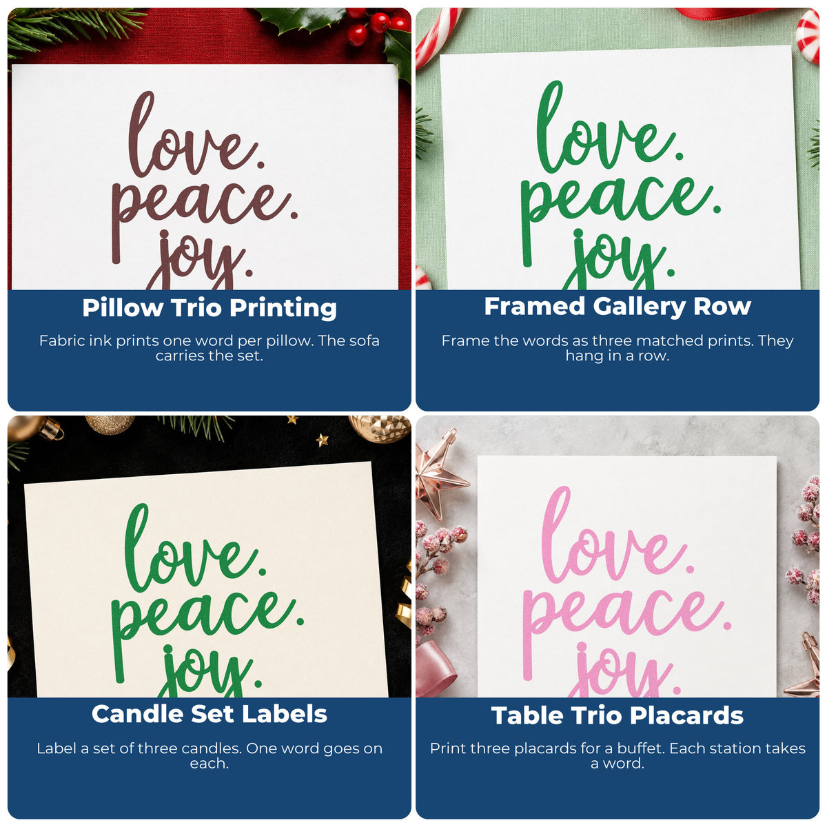 Four ways to use the Love Peace Joy Script Wood Handle Stamp: pillow trio printing, framed gallery row, candle set labels and table trio placards.